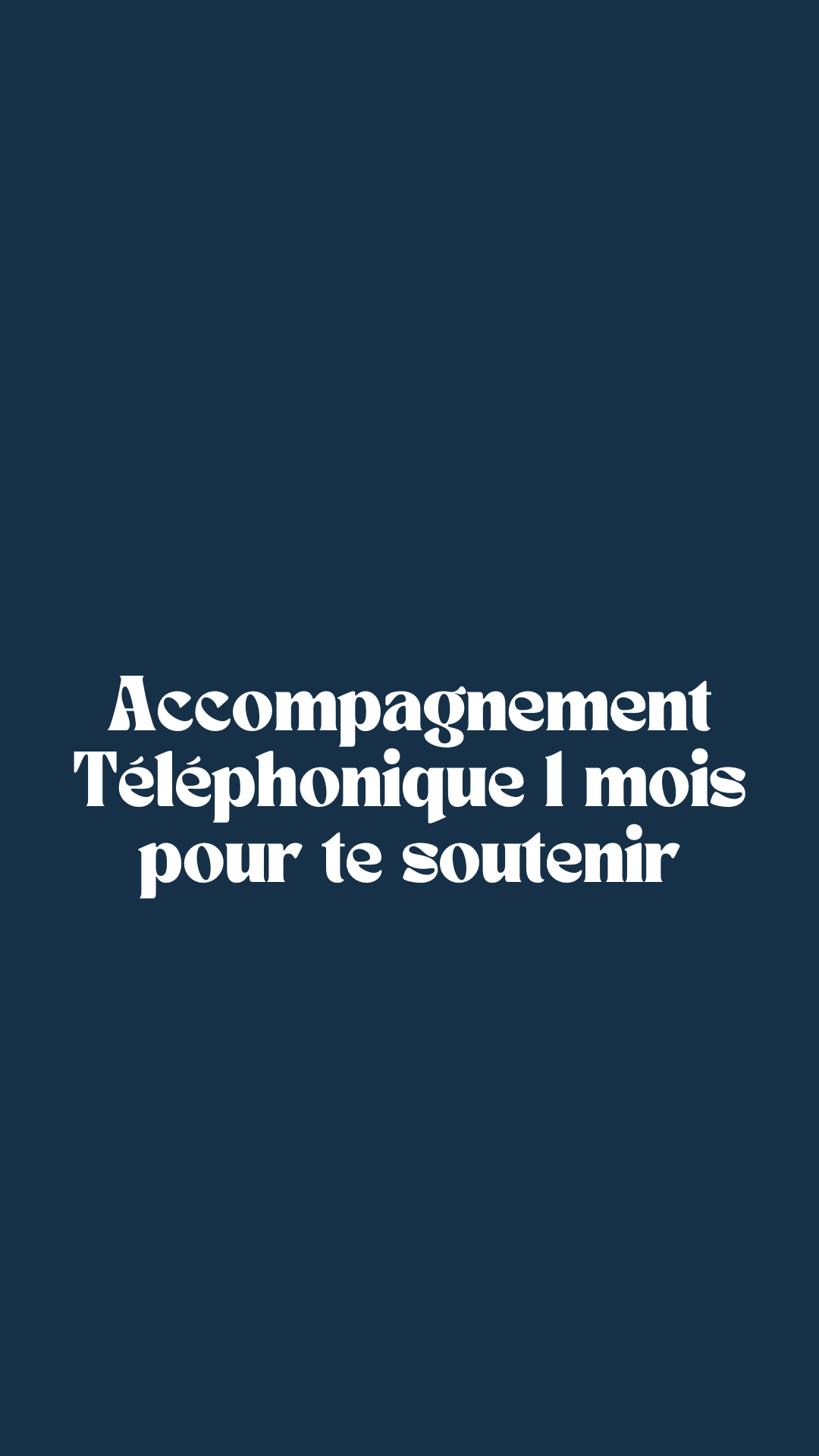 Accompagnement Téléphonique 1 mois pour te soutenir réellement (4 appels de 20 minutes, 1 appel par semaine)